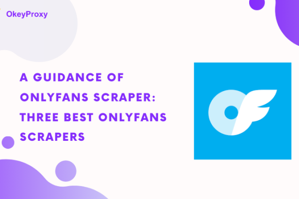 Best OnlyFans scrapers