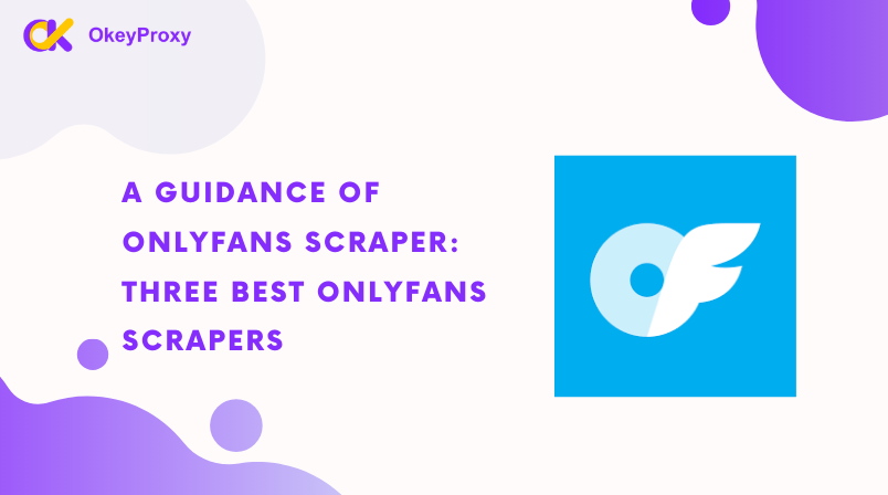 Best OnlyFans scrapers
