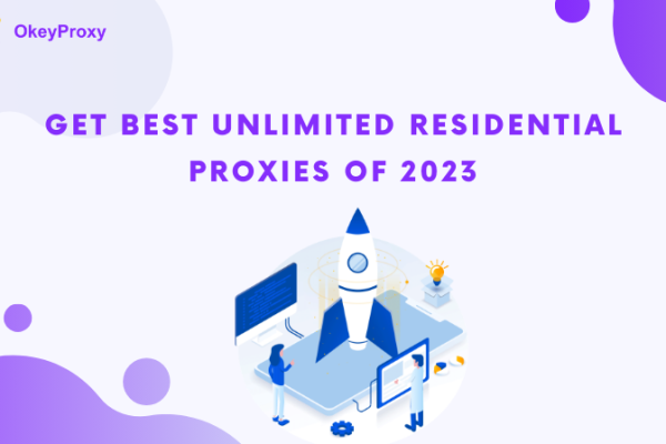 Best Unlimited Residential Proxies in 2023