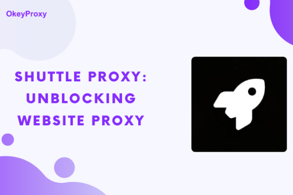 Shuttle Proxy Unblocking Website Proxy