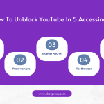 How To Unblock YouTube In 5 Ways