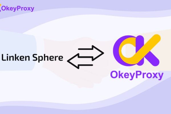 Linken sphere browser with Okey Proxy
