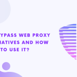 FilterBypass Web Proxy Alternatives And How to Use It