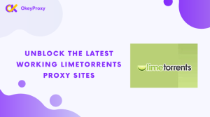 Unblock The Latest Working LimeTorrents Proxy Sites