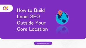 how to build local seo outside your core location