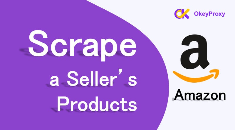 scrape a sellers products on amazon