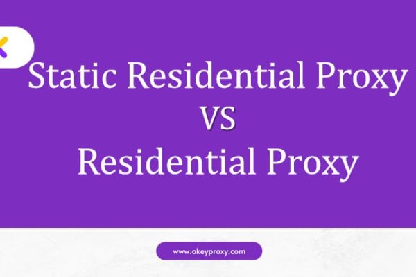 static residential proxy vs residential proxy