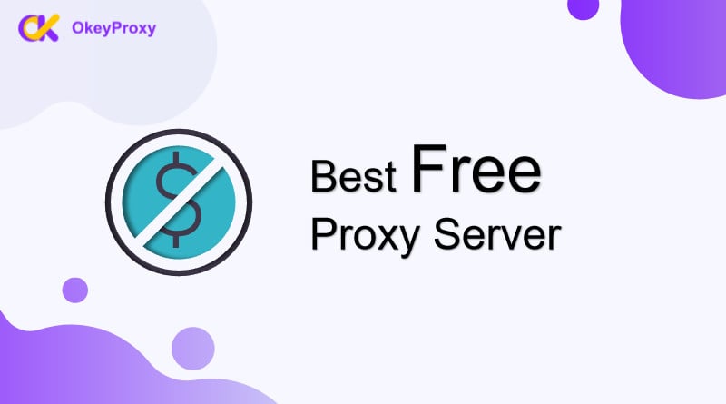 best free proxy server