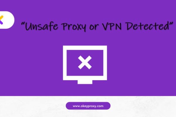 unsafe proxy detected