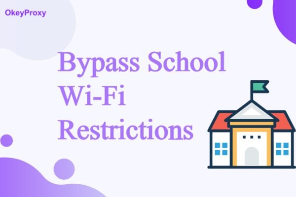 how to bypass school wifi restrictions