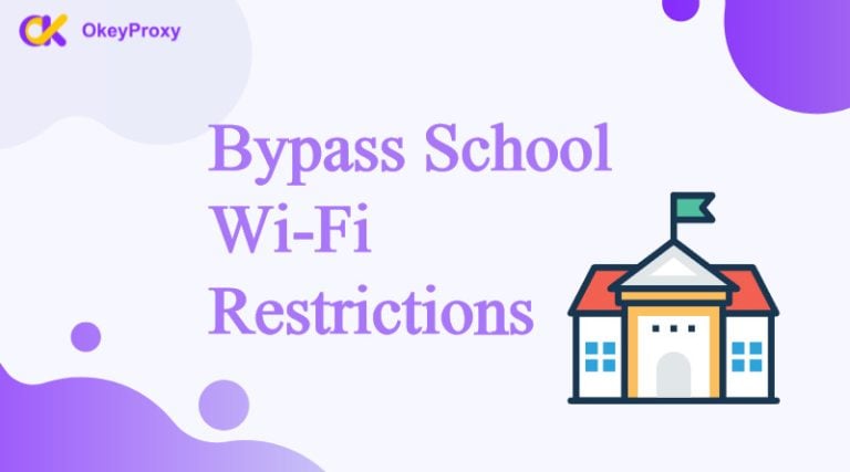 How to Bypass School Wi-Fi Restrictions and Filters