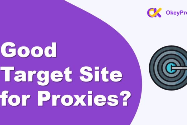 what's a good target site for proxies