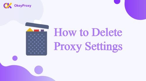 how to delete proxy settings