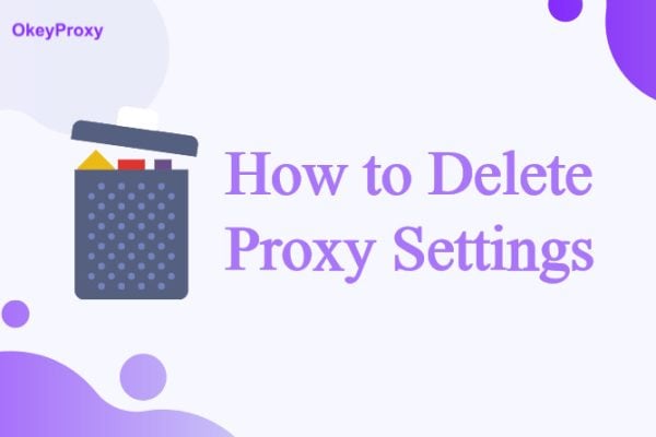 how to delete proxy settings