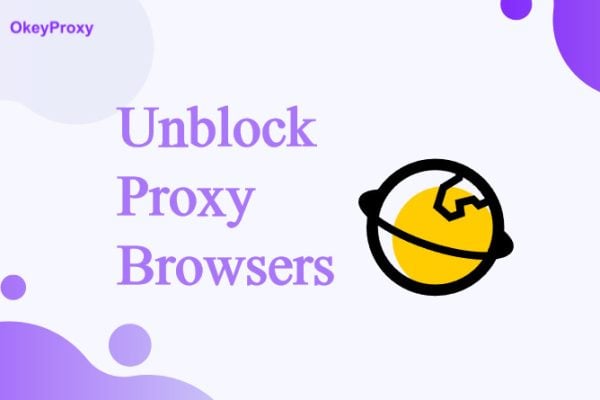 unblock proxy browsers