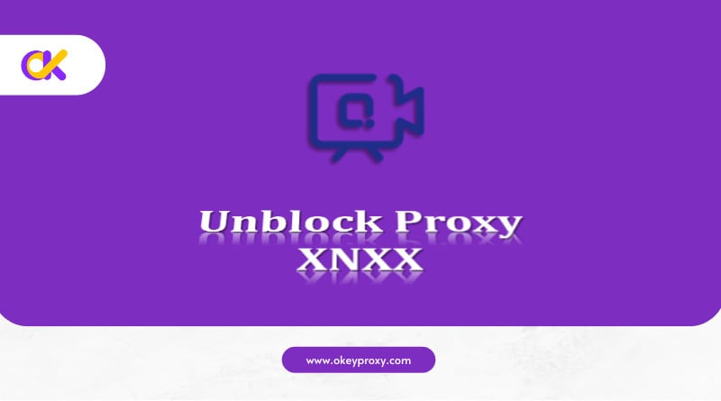 unblock proxy xnxx