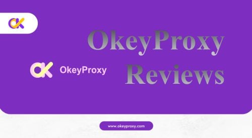 okeyproxy reviews