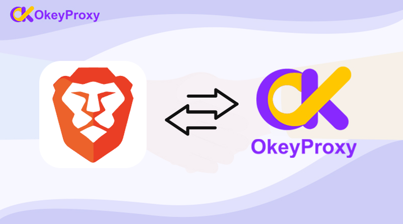 brave & okeyproxy