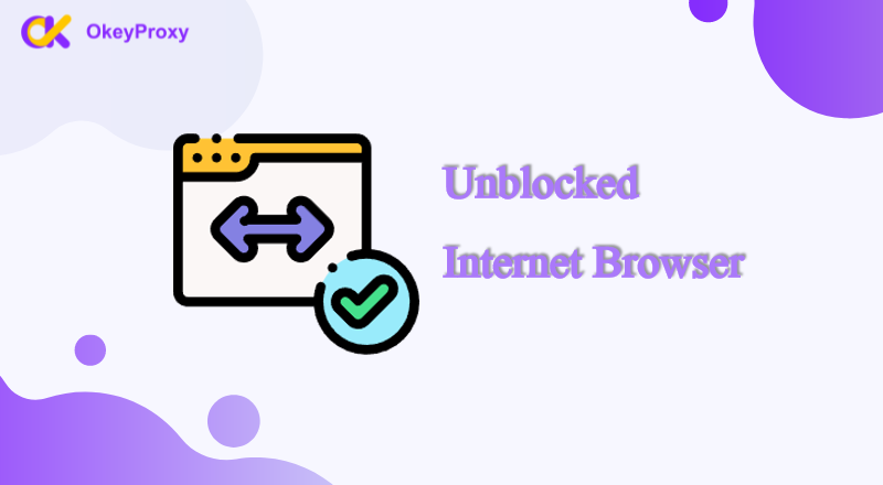 unblocked internet browser